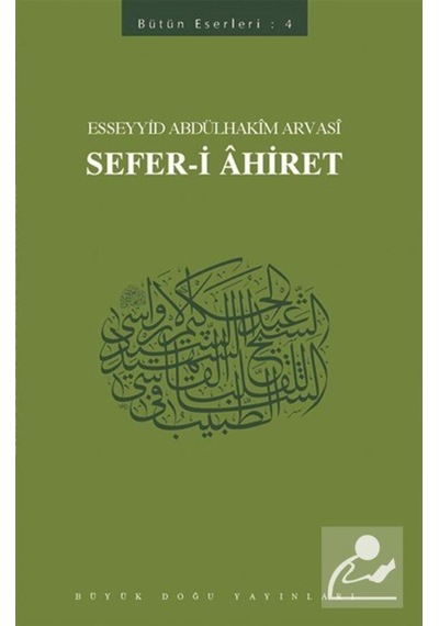 Sefer-i Ahiret / Seyyid Abdülhakim Arvasi 9789054955634