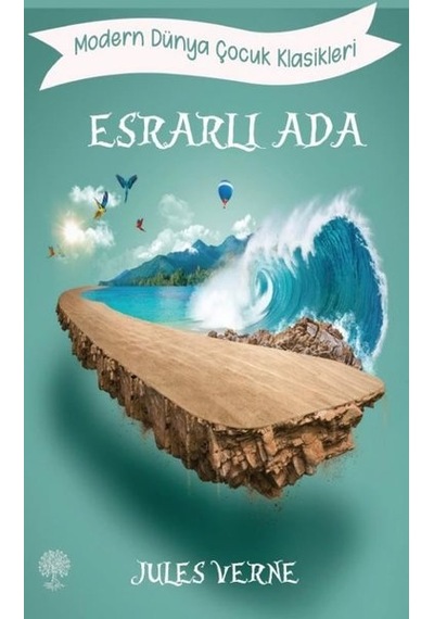 Esrarlı Ada - Modern Dünya Çocuk Klasikleri - Jules Verne - Platanus Publishing