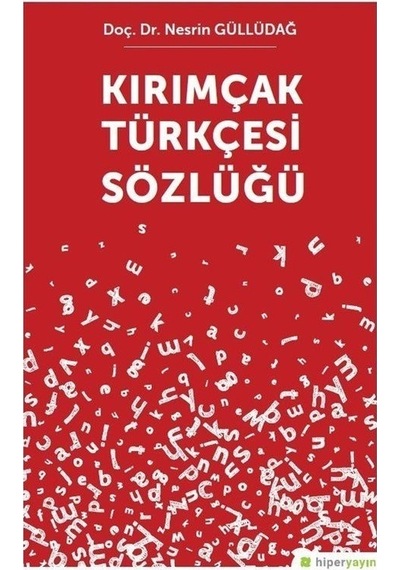 Kırımçak Türkçesi Sözlüğü  - Nesrin Güllüdağ  - Hiperlink