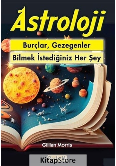 Astroloji - Burçlar Gezegenler - Bilmek İstediğiniz Her Şey - Gillian Morris - Platform Yayınları