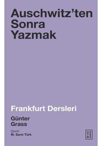 Auschwitzen'Ten Sonra Yazmak-Frankfurt Dersleri