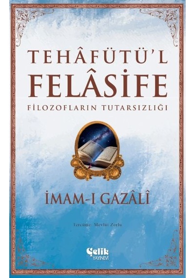 Filozofların Tutarsızlığı - Tehafütül Felasife 1 Adet