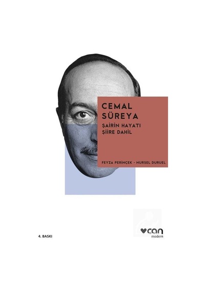 Cemal Süreya Şairin Hayatı Şiire Dahil / Nursel Duruel