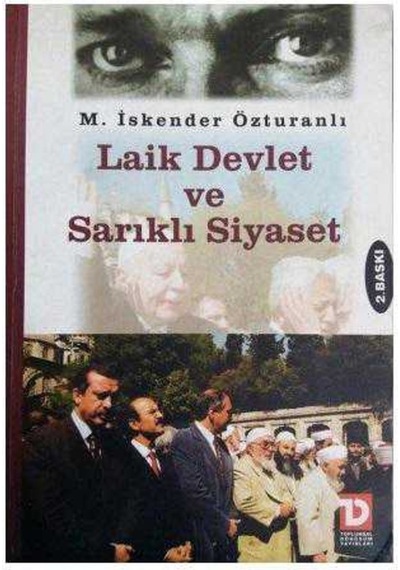 Laik Devlet Ve Sarıklı Siyaset-M. Iskender Özturanlı 9789756774731
