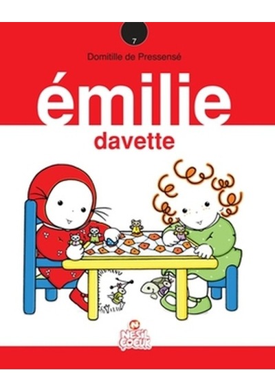 Emilie Davette - Domitille de Pressense - Nesil Çocuk Yayınları
