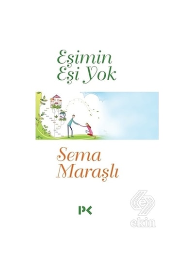 Eşimin Eşi Yok - Sema Maraşlı - Profil Kitap