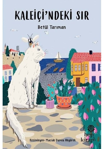 Kaleiçi'ndeki Sır - Betül Tarıman - Hep Kitap