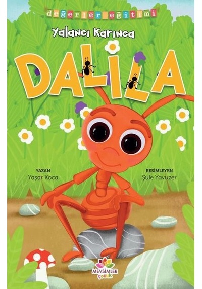 Yalancı Karınca Dalila - Değerler Eğitimi - Yalan Söylememek - Yaşar Koca - Mevsimler Çocuk