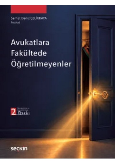 Avukatlara Fakültede Öğretilmeyenler Serhat Deniz Çelikkaya