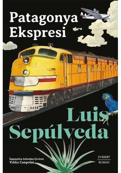 Patagonya Ekspresi / Luis Sepúlveda