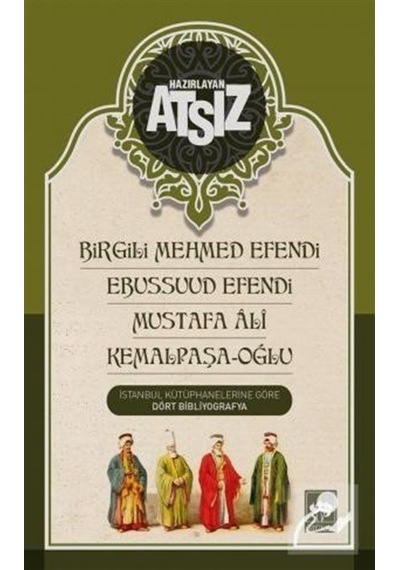 Istanbul Kütüphanelerine Göre Dört Bibliyografya / Hüseyin Nih... 9786051556741