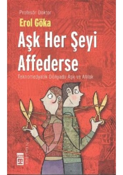 Aşk Her Şeyi Affederse