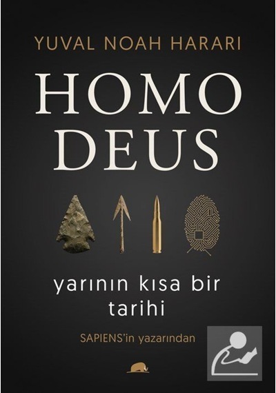 Homo Deus: Yarının Kısa Bir Tarihi / Yuval Noah Harari 9786055029630