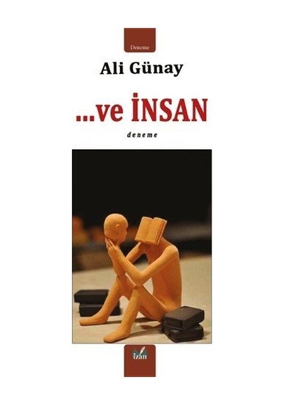 ...ve İnsan / Ali Günay
