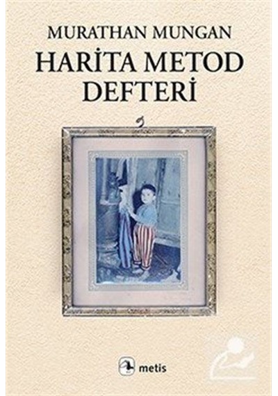 Harita Metod Defteri - Murathan Mungan