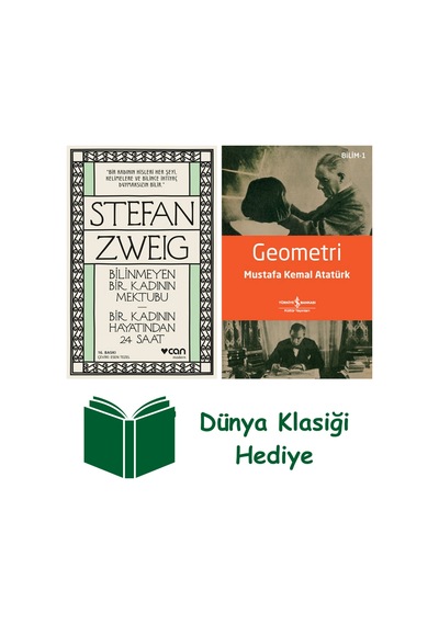 Bilinmeyen Bir Kadının Mektubu - Bir Kadının Hayatından 24 Saat + Geometri + Dünya Klasiği Hediye
