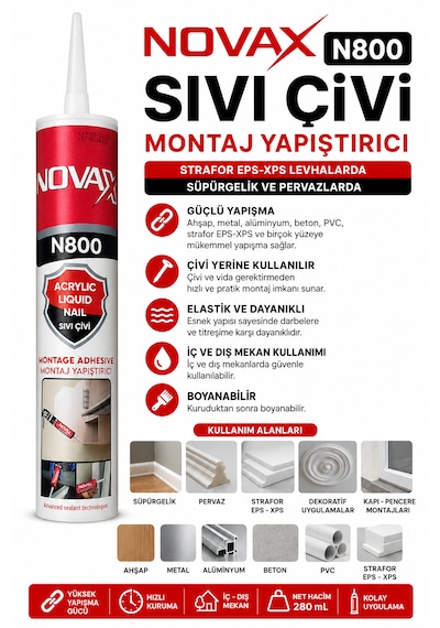 N 800 Sıvı Çivi Montaj Yapıştırıcı Strafor Eps-xps Levhalarda Süpürgelik Pervazlarda 280 Ml