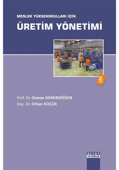 Üretim Yönetimi Osman Demirdüğen, Orhan Küçük Detay