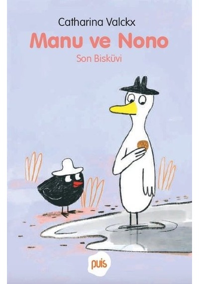 Manu ve Nono - Son Bisküvi - Catharina Valckx - Puis Yayınları