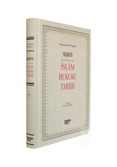 İslam Hukuku Tarihi (Ciltli) / Muhammed El Hudari 9786059589925