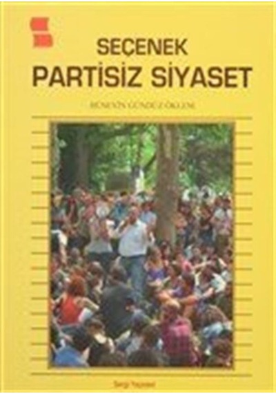 Seçenek Partisiz Siyaset / Hüseyin Gündüz Öklem 9789753720243
