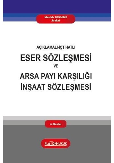 Eser Sözleşmesi Ve Arsa Payı Karşılığı İnşaat Sözleşmesi