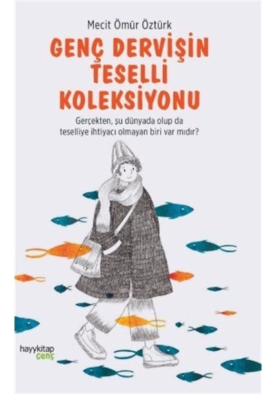 Genç Dervişin Teselli Koleksiyonu / Mecit Ömür Öztürk