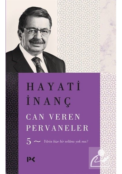 Can Veren Pervaneler 5 / Hayati Inanç