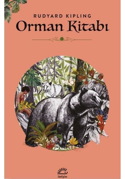 Orman Kitabı - Rudyard Kipling - İletişim Yayınları