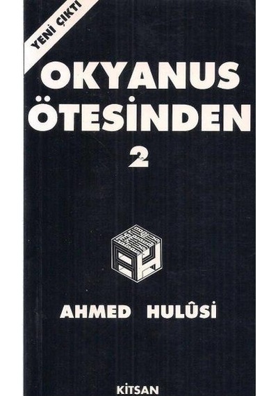 Okyanus Ötesinden 2 - Ahmed Hulûsi