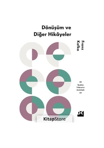 Dönüşüm ve Diğer Hikayeler - Franz Kafka