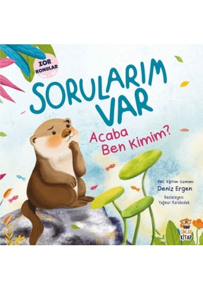Sorularım Var - Acaba Ben Kimim