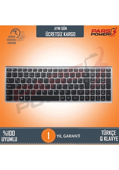 Lenovo Uyumlu P500, Z500, Z500A, Z500G, Z500T Notebook Klavye (Siyah TR) (Pars Power) Gümüş Çerçeve - Siyah 178035