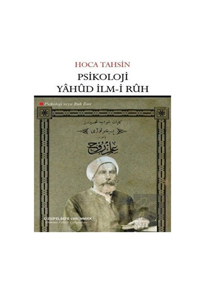 Psikoloji Yahud İlm-i Ruh-Psikoloji veya Ruh İlmi - Hoca Tahsin - Çizgi Kitabevi