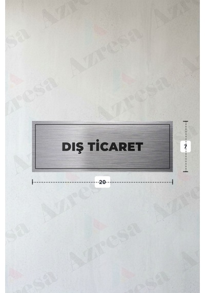 Dış Tıcaret Yazılı - Metal - Gümüş Renk - Kapı İsimliği - 20x7 Cm