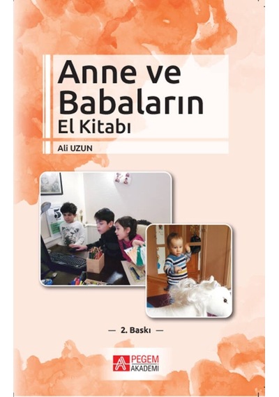Anne ve Babaların El Kitabı- Pegem Akademi Yayıncılık