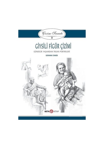 Giysili Figür Çizimi - Çizim Sanatı 3 - Giovanni Civardi N11.395