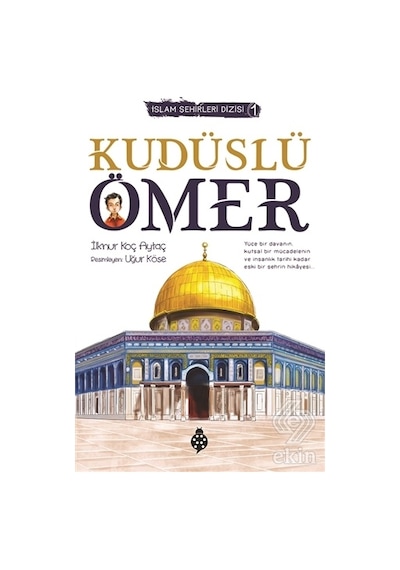 Kudüslü Ömer - İlknur Koç Aytaç- Uğurböceği Yayınları