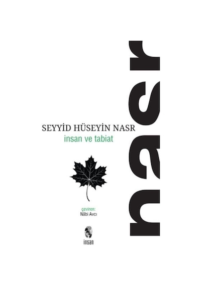 İnsan ve Tabiat - Seyyid Hüseyin Nasr - İnsan Yayınları