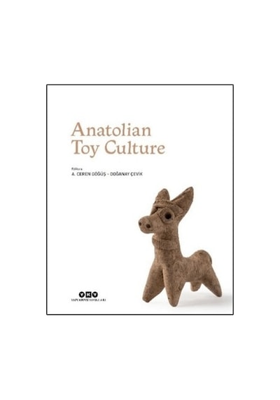Yapı Kredi Yayınları Anatolian Toy Culture