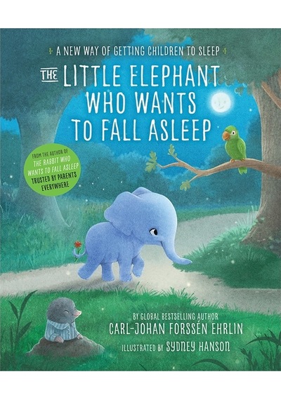 The Little Elephant Who Wants to Fall Asleep: A New Way of Getting Children to Sleep- Ladybird Books