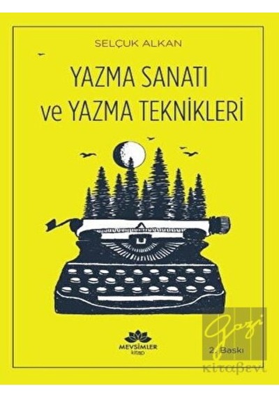 Yazma Sanatı ve Yazma Teknikleri - Selçuk Alkan - Mevsimler Kitap