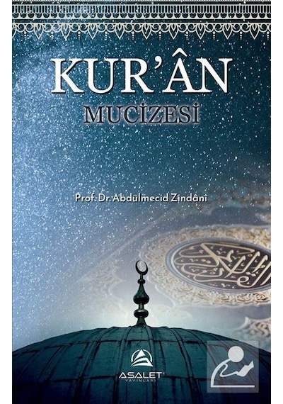 Kur'An Mucizesi / Prof. Dr. Abdulmecid Zindani