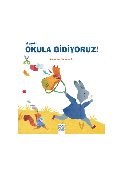 Haydi Okula Gidiyoruz 1001 Çiçek Kitaplar