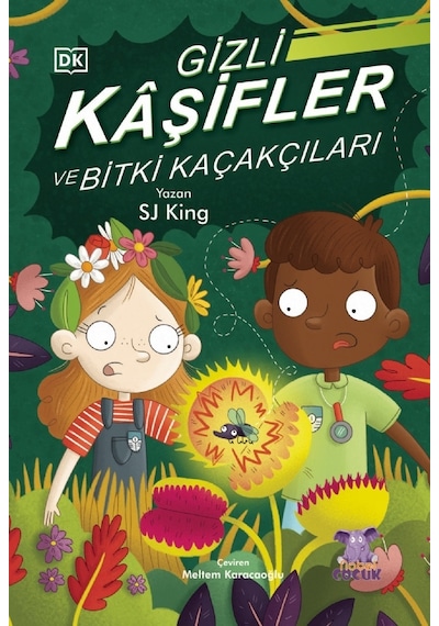 Gizli Kaşifler ve Bitki Kaçakçıları - Sj King - Nobel Çocuk