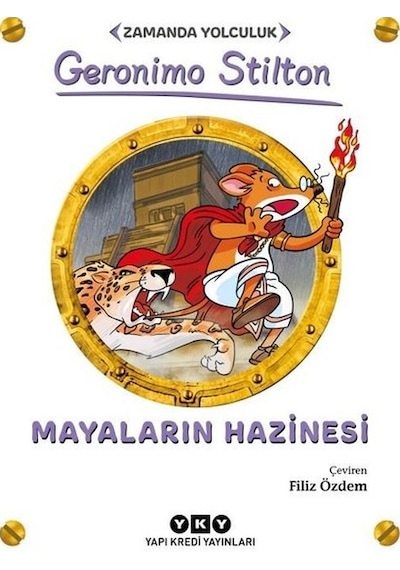 Mayaların Hazinesi-Zamanda Yolculuk - Gerenimo Stilton - Yapı Kredi Yayınları