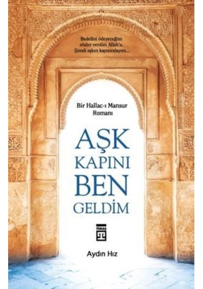 Aşk Kapını Ben Geldim - Aydın Hız -  Timaş Yayınları