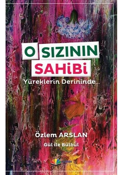 O Sızının Sahibi Yüreklerin Derininde