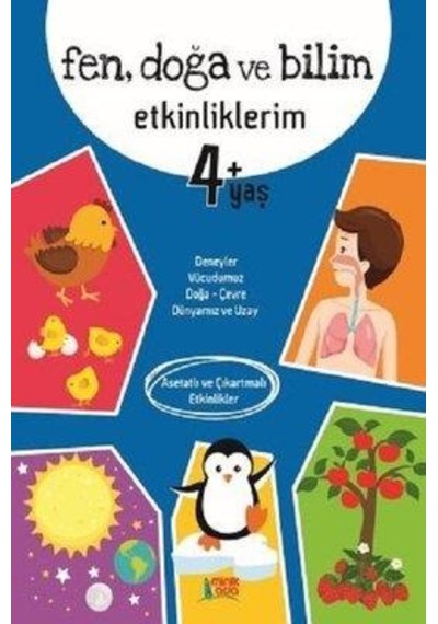 Fen Doğa ve Bilim Etkinliklerim 4 Yaş - Minik Ada Yayınları