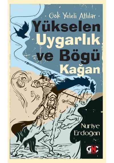 Gök Yeleli Atlılar / Nuriye Erdoğan